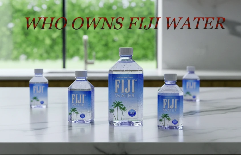 Who Owns Fiji Water and Where Does the Company Really Come From?
