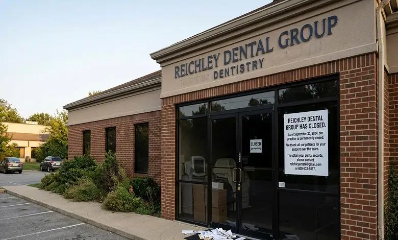 Reichley Dental Group Closure